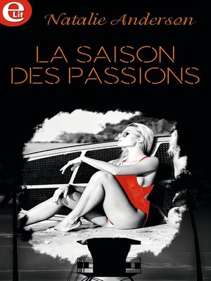 cover image of La saison des passions